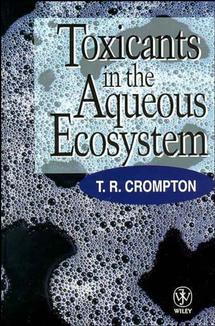 Toxicants in the Aqueous Ecosystem (Hardback) 9780471972723