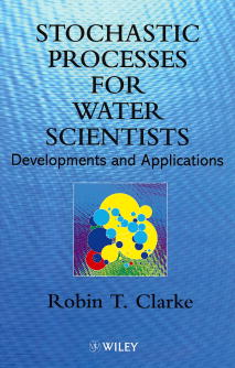 Stochastic Processes for Water Scientists; Developments and Applications (Hardback) 9780471973485