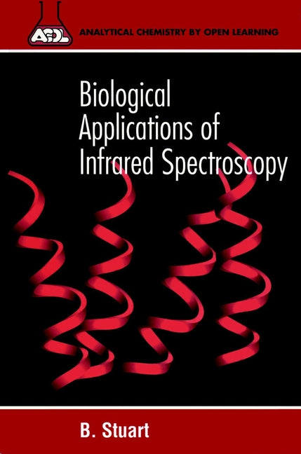 Biological Applications of Infrared Spectroscopy (Paperback / softback) 9780471974147