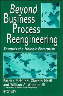 Beyond Business Process Reengineering; Towards the Holonic Enterprise (Paperback / softback) 9780471974819