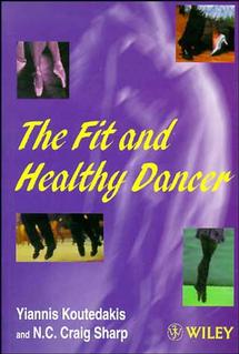 The Fit and Healthy Dancer (Paperback / softback) 9780471975281