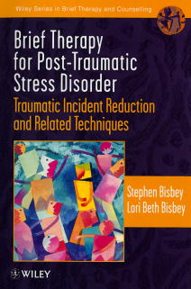 Brief Therapy for Post-Traumatic Stress Disorder; Traumatic Incident Reduction and Related Techniques (Paperback / softback) 9780471975670