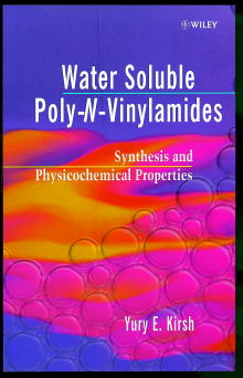 Water Soluble Poly-N-Vinylamides; Synthesis and Physicochemical Properties (Hardback) 9780471976301