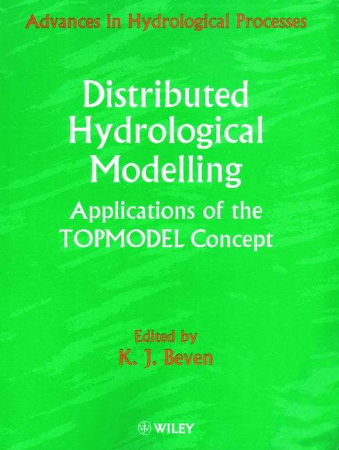 Distributed Hydrological Modelling; Applications of the Topmodel Concept (Paperback / softback) 9780471977247