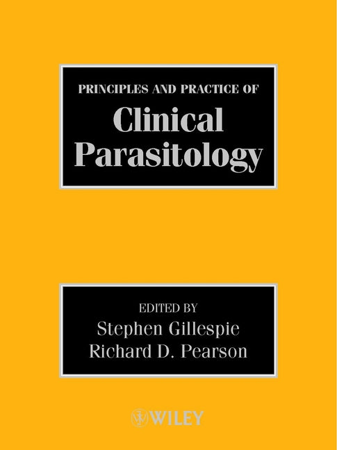 Principles and Practice of Clinical Parasitology (Hardback) 9780471977292