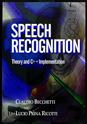 Speech Recognition; Theory and C++ Implementation (Hardback) 9780471977308