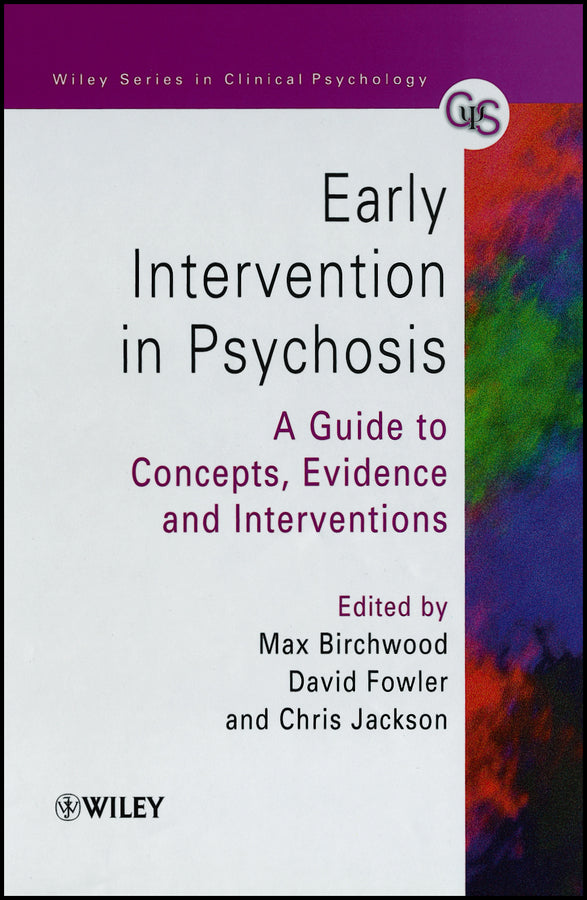 Early Intervention in Psychosis; A Guide to Concepts, Evidence and Interventions (Paperback / softback) 9780471978664