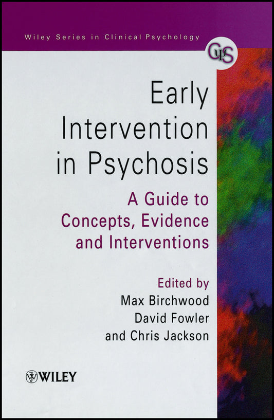 Early Intervention in Psychosis; A Guide to Concepts, Evidence and Interventions (Paperback / softback) 9780471978664