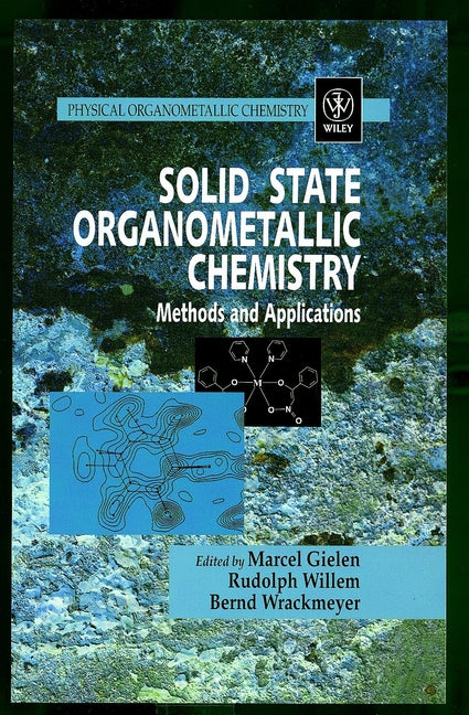Solid State Organometallic Chemistry; Methods and Applications (Hardback) 9780471979203