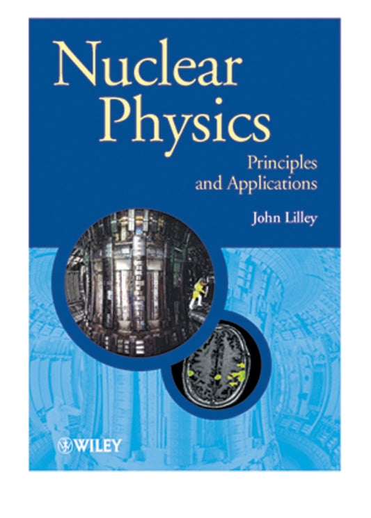 Nuclear Physics; Principles and Applications (Hardback) 9780471979357