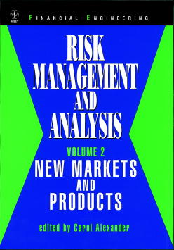 Risk Management and Analysis, Volume 2; New Markets and Products (Hardback) 9780471979593