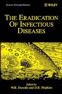 The Eradication of Infectious Diseases (Hardback) 9780471980896