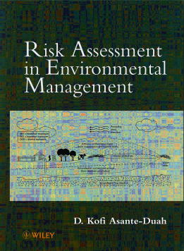 Risk Assessment in Environmental Management; A Guide for Managing Chemical Contamination Problems (Hardback) 9780471981473
