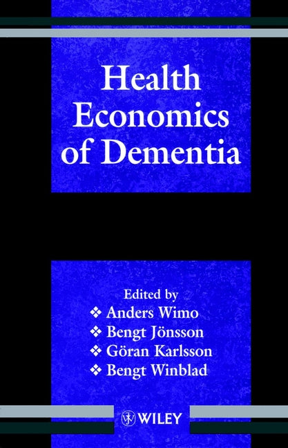 Health Economics of Dementia (Hardback) 9780471983767