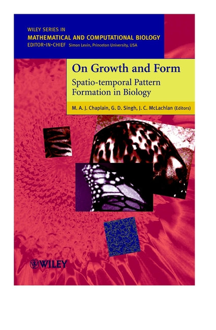 On Growth and Form; Spatio-temporal Pattern Formation in Biology (Hardback) 9780471984511