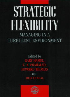 Strategic Flexibility; Managing in a Turbulent Environment (Hardback) 9780471984733