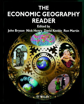 The Economic Geography Reader; Producing and Consuming Global Capitalism (Paperback / softback) 9780471985280