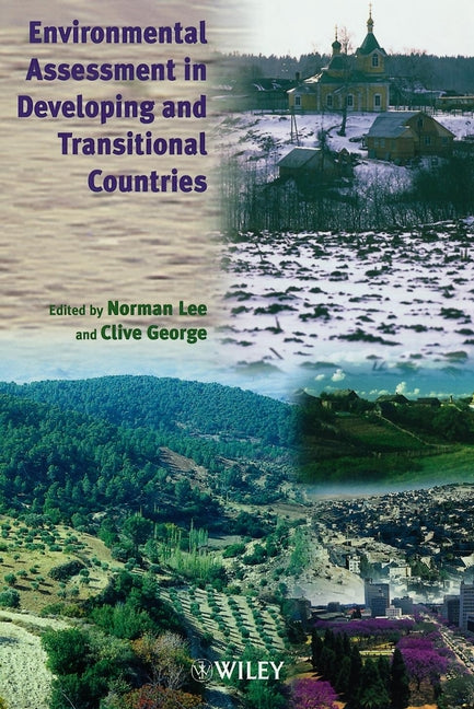 Environmental Assessment in Developing and Transitional Countries; Principles, Methods and Practice (Paperback / softback) 9780471985570