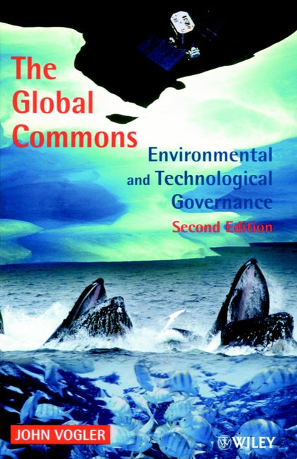 The Global Commons; Environmental and Technological Governance (Paperback / softback) 9780471985747
