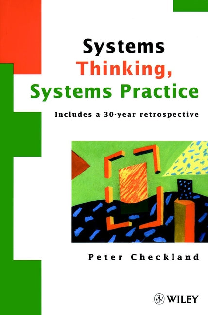 Systems Thinking, Systems Practice; Includes a 30-Year Retrospective (Paperback / softback) 9780471986065