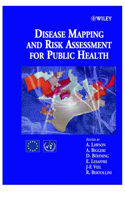 Disease Mapping and Risk Assessment for Public Health (Hardback) 9780471986348