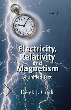 Electricity, Relativity and Magnetism; A Unified Text (Hardback) 9780471986393