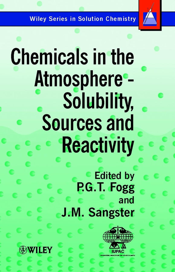 Chemicals in the Atmosphere; Solubility, Sources and Reactivity (Hardback) 9780471986515