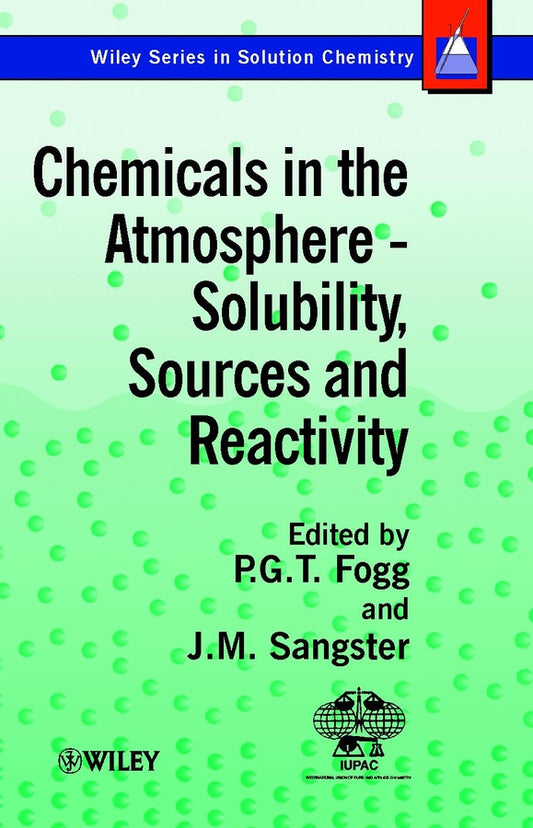 Chemicals in the Atmosphere; Solubility, Sources and Reactivity (Hardback) 9780471986515