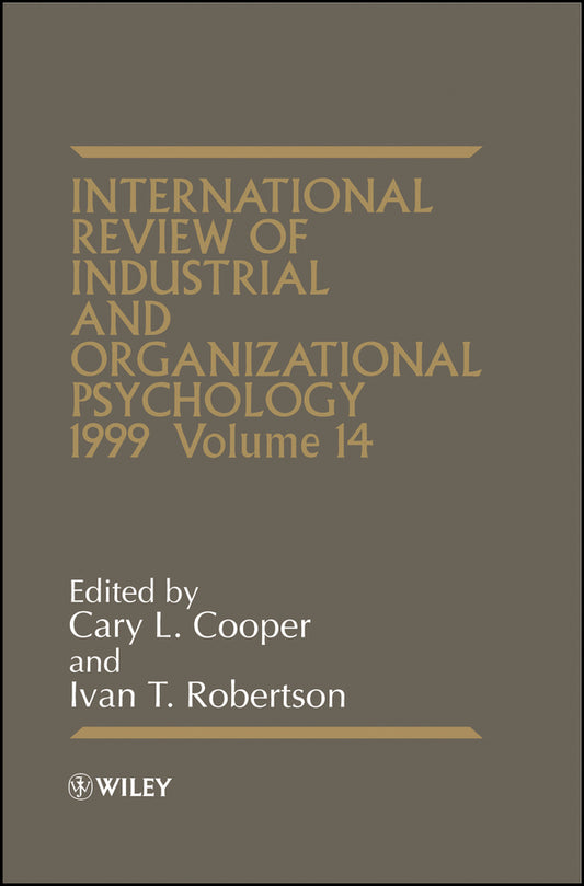 International Review of Industrial and Organizational Psychology 1999, Volume 14 (Hardback) 9780471986669