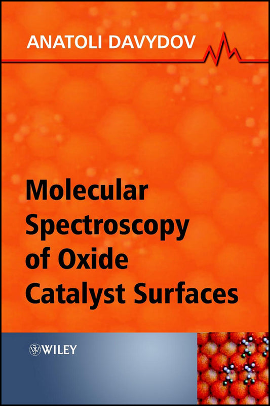 Molecular Spectroscopy of Oxide Catalyst Surfaces (Hardback) 9780471987314