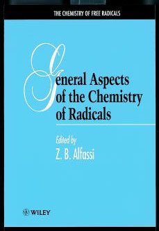 General Aspects of the Chemistry of Radicals (Hardback) 9780471987604
