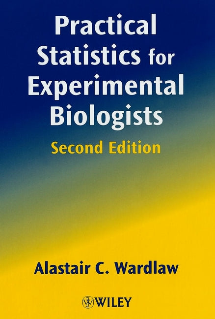 Practical Statistics for Experimental Biologists (Paperback / softback) 9780471988229