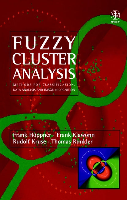 Fuzzy Cluster Analysis; Methods for Classification, Data Analysis and Image Recognition (Hardback) 9780471988649