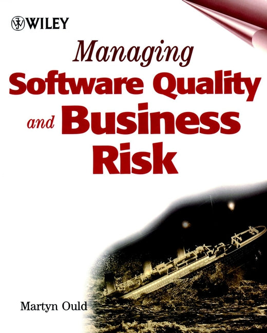 Managing Software Quality and Business Risk (Paperback / softback) 9780471997825