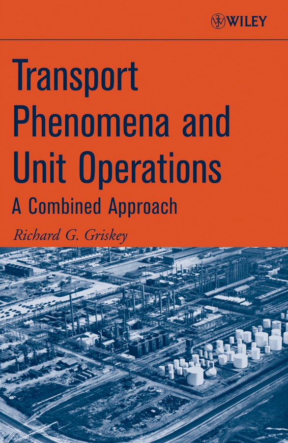 Transport Phenomena and Unit Operations; A Combined Approach (Paperback / softback) 9780471998143