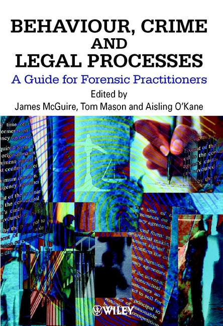 Behaviour, Crime and Legal Processes; A Guide for Forensic Practitioners (Paperback / softback) 9780471998693