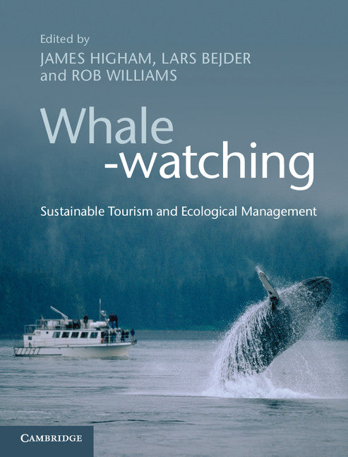 Whale-watching; Sustainable Tourism and Ecological Management (Hardback) 9780521195973
