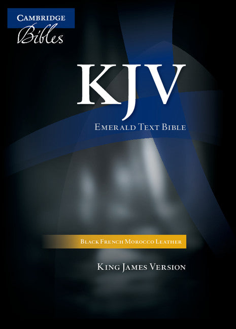 KJV Emerald Text Bible, Black French Morocco Leather, KJ533:T (Leather / fine binding) 9780521507813