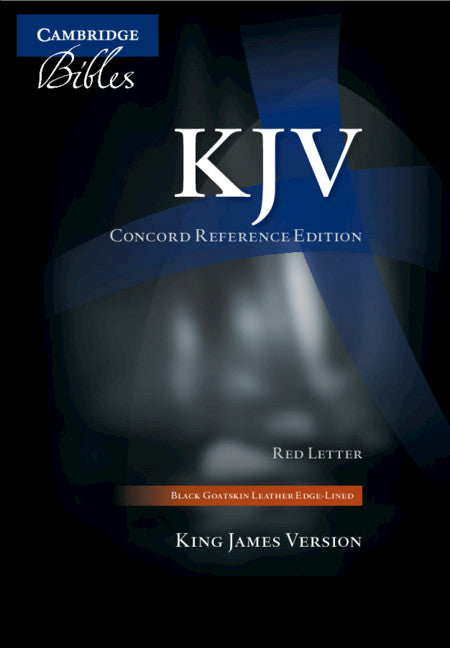 KJV Concord Reference Bible, Black Edge-lined Goatskin Leather, Red-letter Text KJ566:XRE Black Goatskin Leather RCD266 (Leather / fine binding) 9780521512978