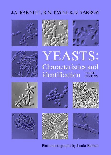 Yeasts: Characteristics and Identification (Hardback) 9780521573962