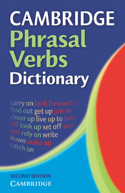 Cambridge Phrasal Verbs Dictionary (Paperback / softback) 9780521677707