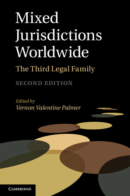 Mixed Jurisdictions Worldwide; The Third Legal Family (Hardback) 9780521768573