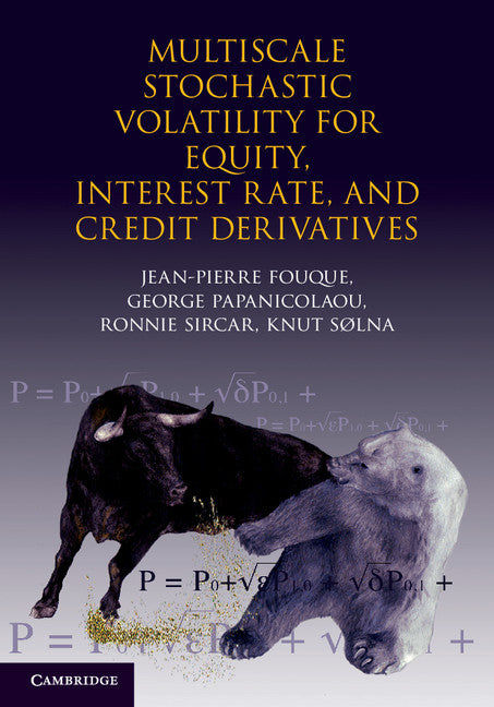 Multiscale Stochastic Volatility for Equity, Interest Rate, and Credit Derivatives (Hardback) 9780521843584