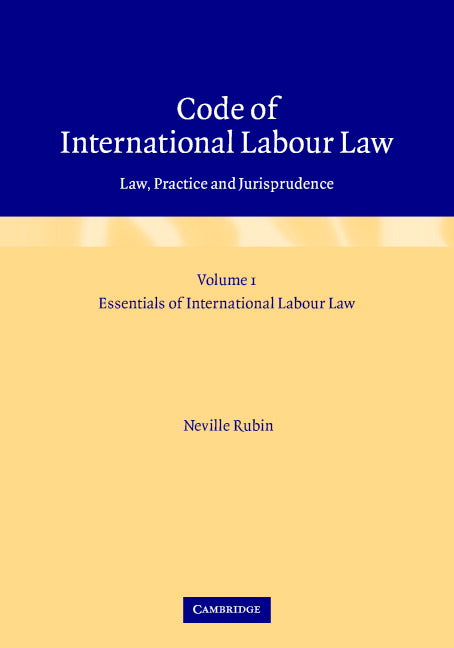 Code of International Labour Law 2 Volume Hardback Set; Law, Practice and Jurisprudence (Multiple-component retail product) 9780521847407