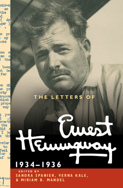 The Letters of Ernest Hemingway: Volume 6, 1934–1936 (Hardback) 9780521897389