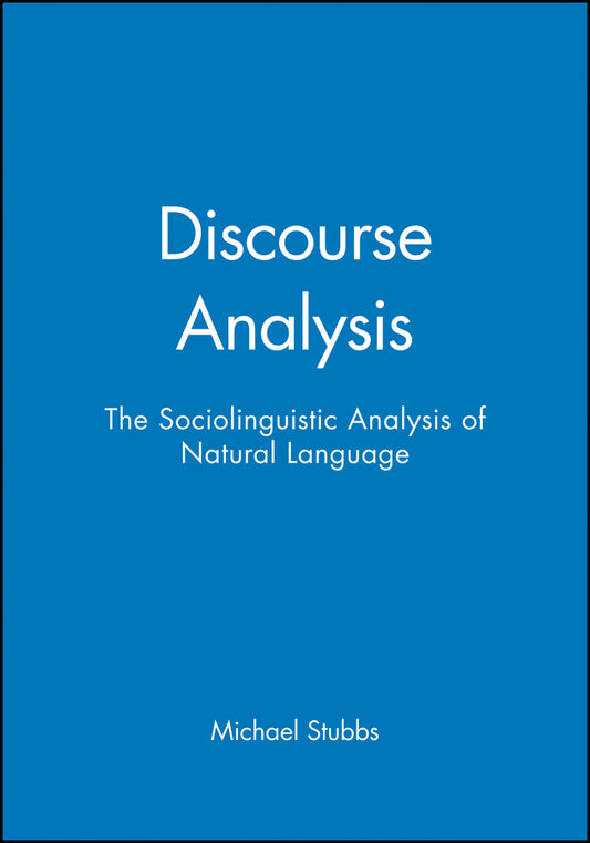 Discourse Analysis; The Sociolinguistic Analysis of Natural Language (Paperback / softback) 9780631127635