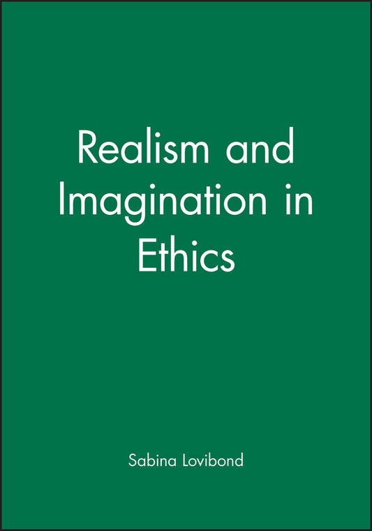 Realism and Imagination in Ethics (Paperback / softback) 9780631133124
