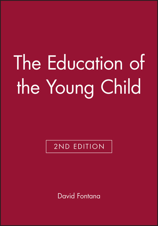 The Education of the Young Child (Paperback / softback) 9780631135852