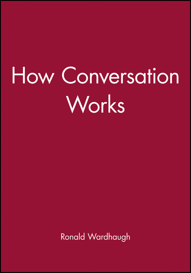 How Conversation Works (Paperback / softback) 9780631139393
