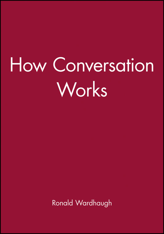 How Conversation Works (Paperback / softback) 9780631139393